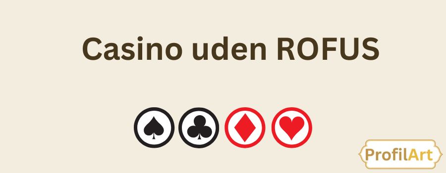 Casino Uden Rufus Free Spins - Din Guide til Bedste Tilbud
